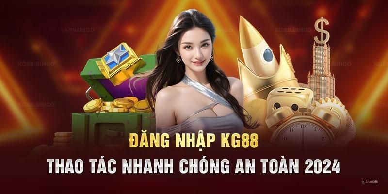 Tầm quan trọng của việc truy cập vào KG88 đúng cách